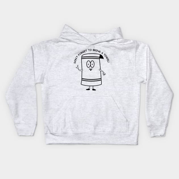 Don't Forget To Bring a Towel | Towelie | South Park Kids Hoodie by South Park | T-Shirt